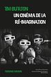 Télécharger le livre :  Tim Burton, un cinéma de la ré-imagination