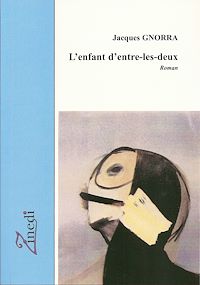 Téléchargez le livre :  L'enfant d'entre-les-deux
