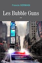 Télécharger le livre :  Les Bubble Guns