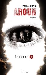 Télécharger le livre :  Aroun - Episode 6