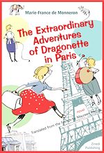 Télécharger le livre :  The Extraordinary Adventures of Dragonette in Paris