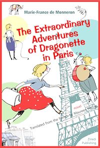 Téléchargez le livre :  The Extraordinary Adventures of Dragonette in Paris