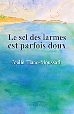 Télécharger le livre :  Le sel des larmes est parfois doux