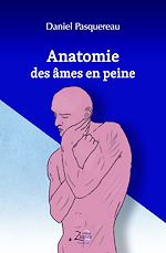 Télécharger le livre :  Anatomie des âmes en peine