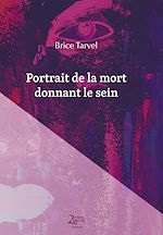 Télécharger le livre :  Portrait de la mort donnant le sein