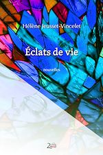 Télécharger le livre :  Eclats de vie