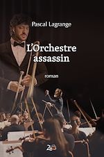 Télécharger le livre :  L'Orchestre assassin