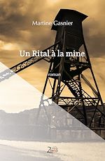 Télécharger le livre :  Un Rital à la mine