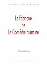 Télécharger le livre :  La fabrique de La Comédie humaine