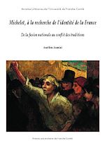 Télécharger le livre :  Michelet, à la recherche de l'identité de la France