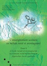 Télécharger le livre :  L'enseignement scolaire en milieu rural et montagnard. Tome 6