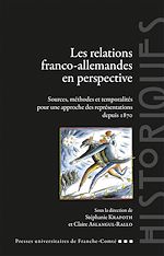 Télécharger le livre :  Les relations franco-allemandes en perspective