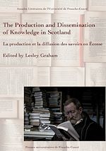 Télécharger le livre :  The Production and Dissemination of Knowledge in Scotland