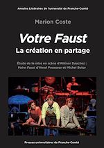 Télécharger le livre :  Votre Faust, la création en partage