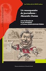 Télécharger le livre :  Un mousquetaire du journalisme : Alexandre Dumas