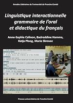 Télécharger le livre :  Linguistique interactionnelle, grammaire de l'oral et didactique du français