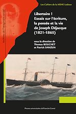 Télécharger le livre :  Libertaire ! Essais sur l'écriture, la pensée et la vie de Joseph Déjacque (1821-1865)