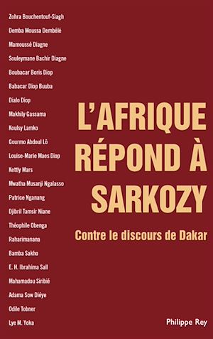 Téléchargez le livre :  L'Afrique répond à Sarkozy. Contre le discours de Dakar