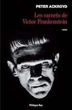 Télécharger le livre :  Les Carnets de Victor Frankenstein