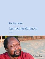 Télécharger le livre :  Les Racines du Yucca