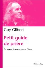 Télécharger le livre :  Petit guide de prière. En coeur à coeur avec Dieu
