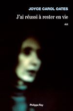 Télécharger le livre :  J'ai réussi à rester en vie