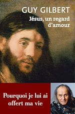 Télécharger le livre :  Jésus, un regard d'amour