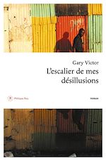 Télécharger le livre :  L'Escalier de mes désillusions