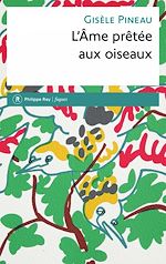 Télécharger le livre :  L'Ame prêtée aux oiseaux