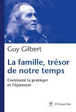 Télécharger le livre :  La Famille, trésor de notre temps