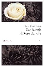 Télécharger le livre :  Dahlia noir et rose blanche