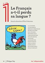 Télécharger le livre :  Le Français a-t-il perdu sa langue?