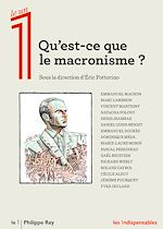 Télécharger le livre :  Qu'est-ce que le macronisme ?