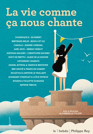 Téléchargez le livre :  La vie comme ça nous chante