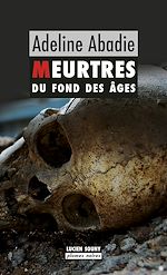 Télécharger le livre :  Meurtres du fond des âges