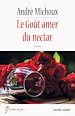 Télécharger le livre :  Le Goût amer du nectar