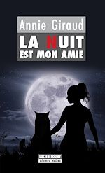 Télécharger le livre :  La Nuit est mon amie