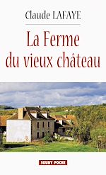 Télécharger le livre :  La Ferme du vieux Château