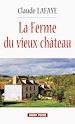 Télécharger le livre :  La Ferme du vieux Château