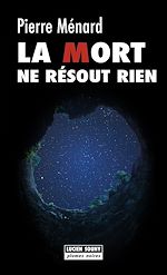 Télécharger le livre :  La Mort ne résout rien