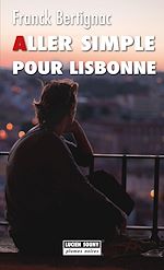 Télécharger le livre :  Aller simple pour Lisbonne