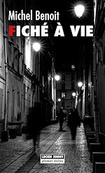 Télécharger le livre :  Fiché à vie