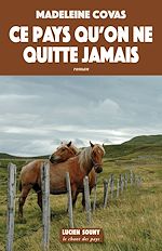 Télécharger le livre :  Ce pays qu'on ne quitte jamais