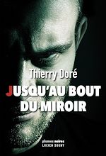 Télécharger le livre :  Jusqu'au bout du miroir