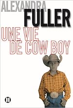Télécharger le livre :  Une vie de cow-boy