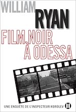 Télécharger le livre :  Film noir à Odessa