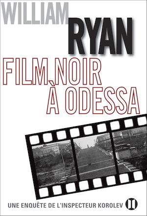 Téléchargez le livre :  Film noir à Odessa