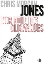 Télécharger le livre :  L'or noir des oligarques