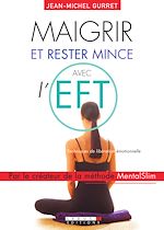 Télécharger le livre :  Maigrir et rester mince avec l'EFT