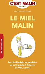 Download this eBook Le miel, c'est malin